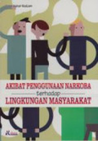 Image of Akibat Pengguna Narkoba Terhadap Lingkungan Masyarakat