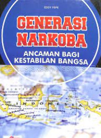 Image of Generasi Narkoba Ancaman Bagi Kestabilan Bangsa