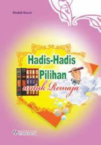 Image of Hadis-Hadis Pilihan Untuk Remaja