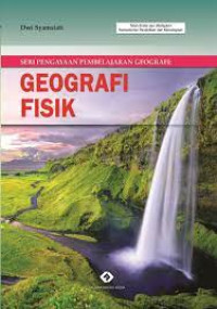 Image of Seri Pengayaan Pembelajaran Geografi : Geografi Fisik